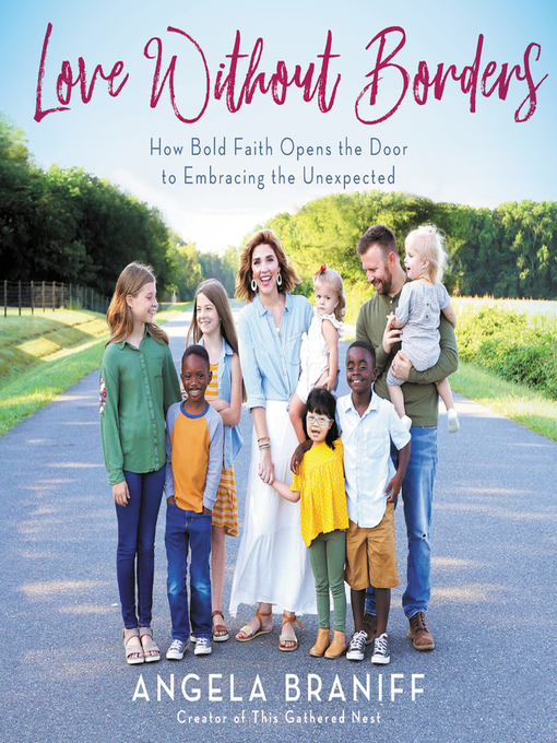 Title details for Love Without Borders by Angela Braniff - Available